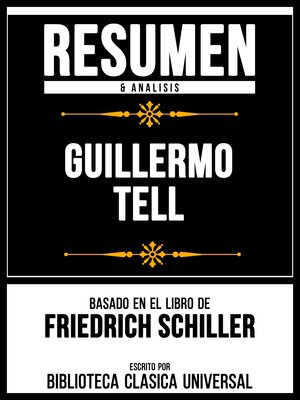 cover image of Resumen & Analisis--Guillermo Tell--Basado En El Libro De Friedrich Schiller